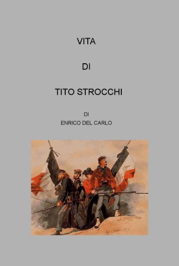 Scarica il volume "Vita di Tito Strocchi" - Provincia di Lucca