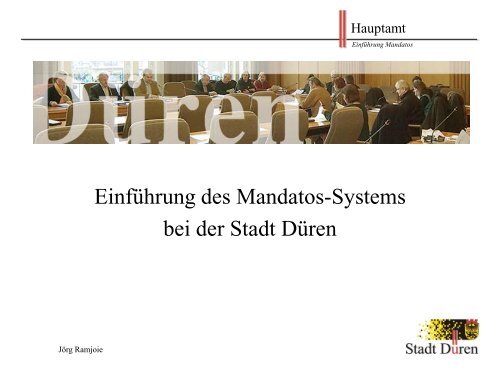 Einführung des Mandatos-Systems bei der Stadt Düren - Somacos
