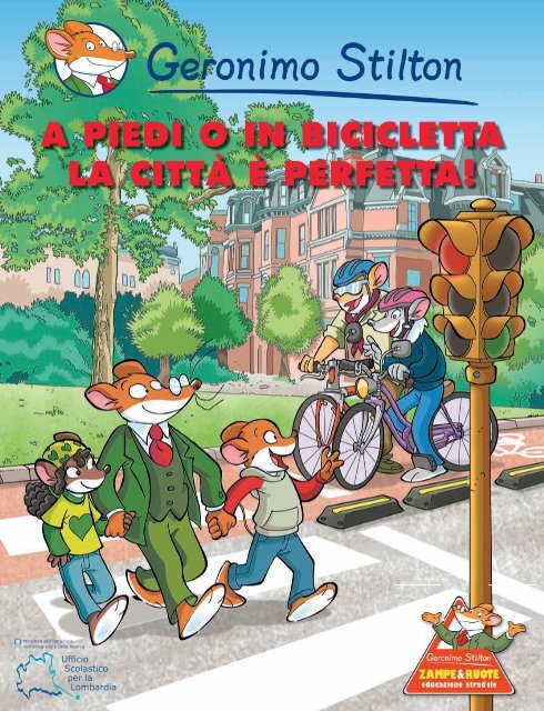 a piedi o in bicicletta la città è perfetta! - Geronimo Stilton