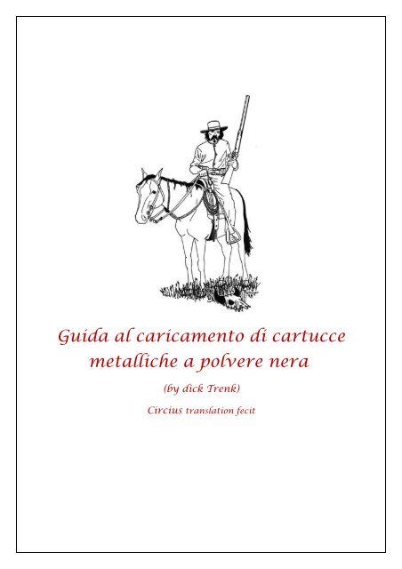 Guida al caricamento di cartucce metalliche a polvere nera