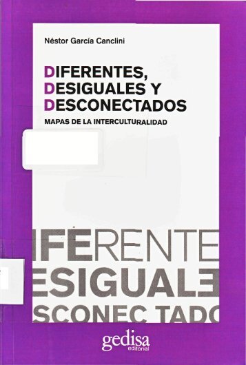 Diferentes-desiguales-y-desconectados_Garcia-Canclini