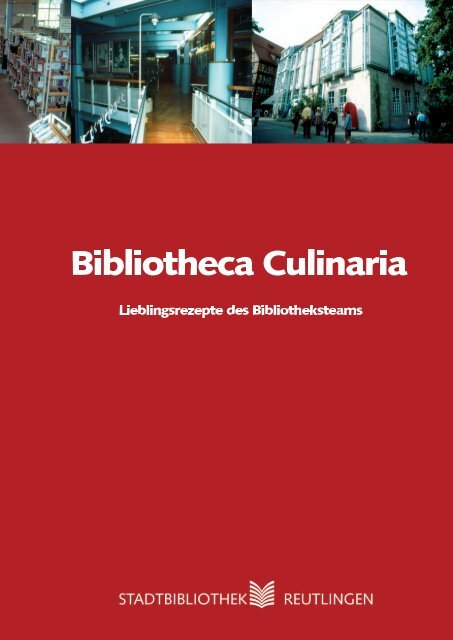 Bibliotheca Culinaria - Stadtbibliothek Reutlingen