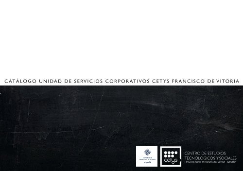 CATÁLOGO UNIDAD DE SERVICIOS CORPORATIVOS CETYS FRANCISCO DE VITORIA