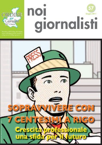 SOPRAVVIVERE CON 7 CENTESIMI A RIGO - Ordine dei Giornalisti ...