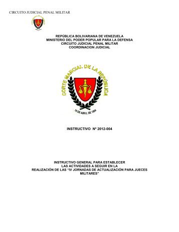 CIRCUITO JUDICIAL PENAL MILITAR INSTRUCTIVO Nº 2012-004