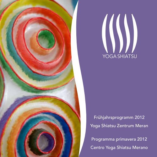 Frühjahrsprogramm 2012 Yoga Shiatsu Zentrum Meran Programma ...