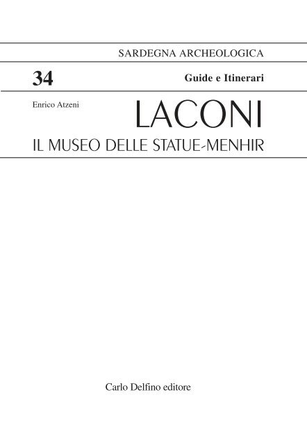 LACONI IL MUSEO DELLE STATUE-MENHIR - Sardegna Cultura