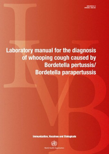 Laboratory manual for the diagnosis of whooping cough caused by ...