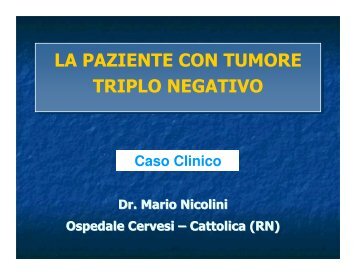 la paziente con tumore triplo negativo la paziente ... - Oncologia Rimini