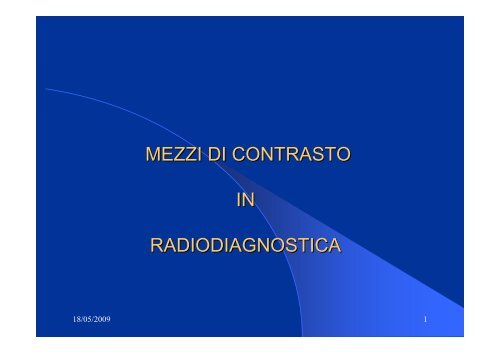 MEZZI DI CONTRASTO IN RADIODIAGNOSTICA