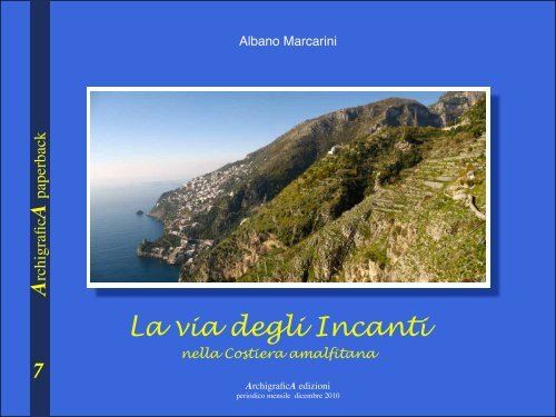 Albano Marcarini, La Via degli Incanti - ArchigraficA