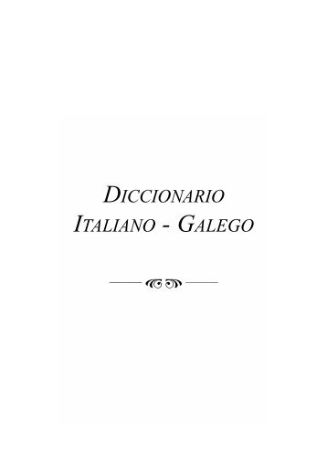 DICCIONARIO ITALIANO - GALEGO - Centro Ramón Piñeiro para a ...