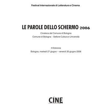 LE PAROLE DELLO SCHERMO 2006 - Cineteca di Bologna