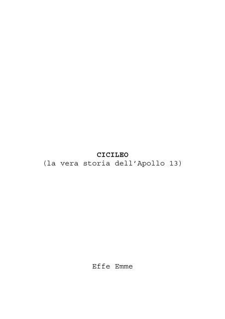 CICILEO (la vera storia dell'Apollo 13) - Primperan, vita da trentaneo