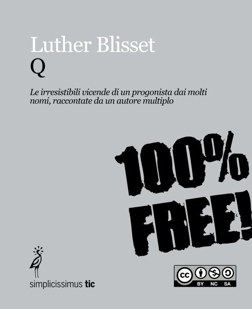 Luther Blisset Q - la grande alleanza delle api