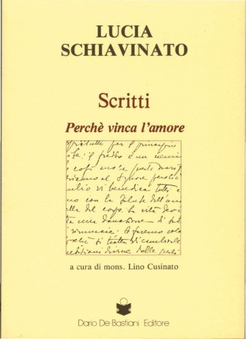 "Perchè vinca l'amore" - Scritti di Lucia Schiavinato - Piccolo Rifugio