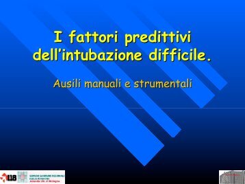 I fattori predittivi dell'intubazione difficile.