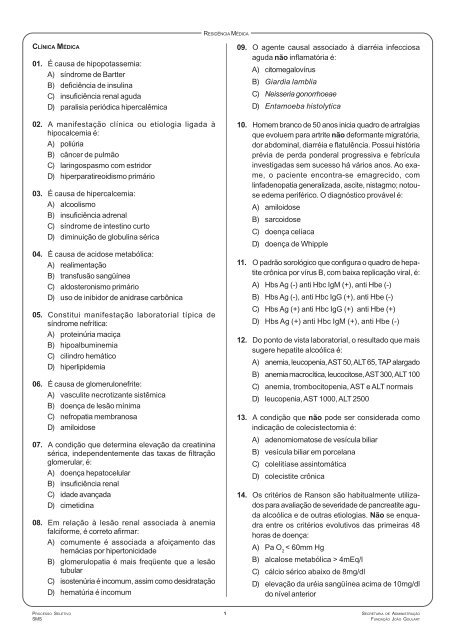 A) síndrome de Bartter B) deficiência de insulina C) insuficiência ...