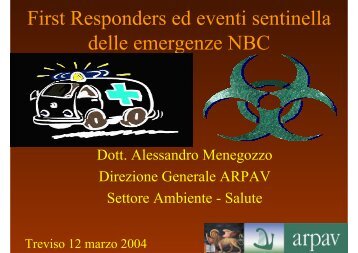 First Responders ed eventi sentinella delle emergenze NBC - Arpav