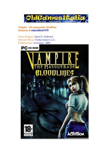Vampire – the masquerade: bloodlines Soluzione di - Old Games Italia