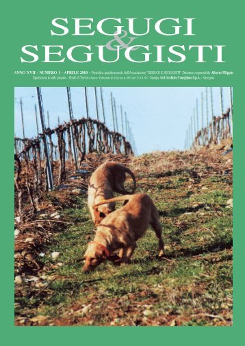 SEGUGI & SEGUGISTI Anno XVII Numero 1 - Aprile 2010 - Segugi e ...
