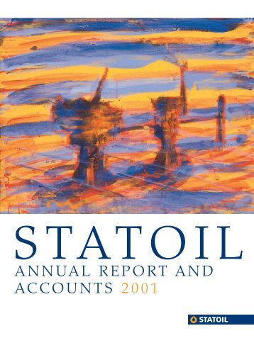 ANNUAL REPORT AND ACCOUNTS 2001 - Statoil