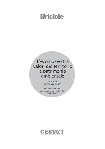 Lʼecomuseo tra valori del territorio e patrimonio ambientale - Cesvot