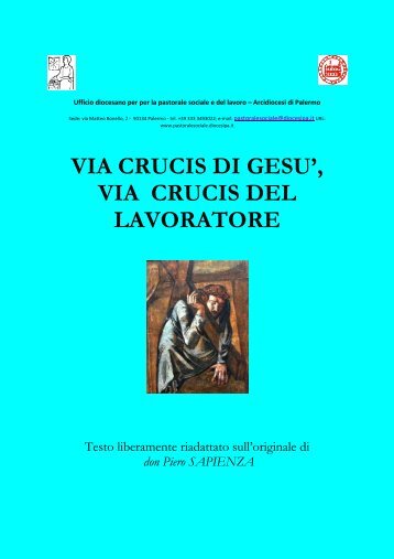 scarica il testo della Via Crucis - Pastorale sociale e del Lavoro ...