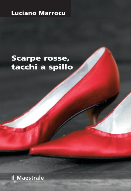 Marrocu, Scarpe rosse, tacchi a spillo - Sardegna Cultura