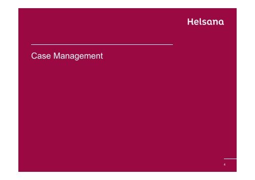 Presentazione Helsana Case Management per camera di ... - Cc-Ti