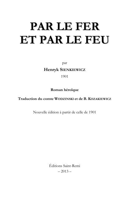 PAR LE FER ET PAR LE FEU - Edition Saint Remi