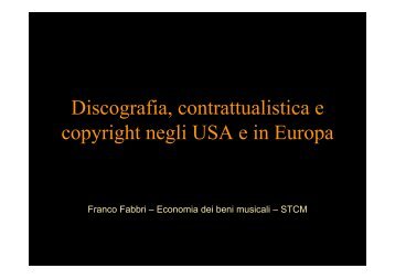 Discografia, contrattualistica e copyright negli USA e ... - Franco Fabbri