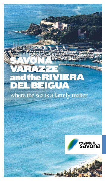 SAVONA VARAZZE and the RIVIERA DEL BEIGUA - Provincia di ...