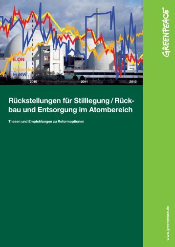Rückstellungen für Stilllegung / Rückbau und Entsorgung im Atombereich