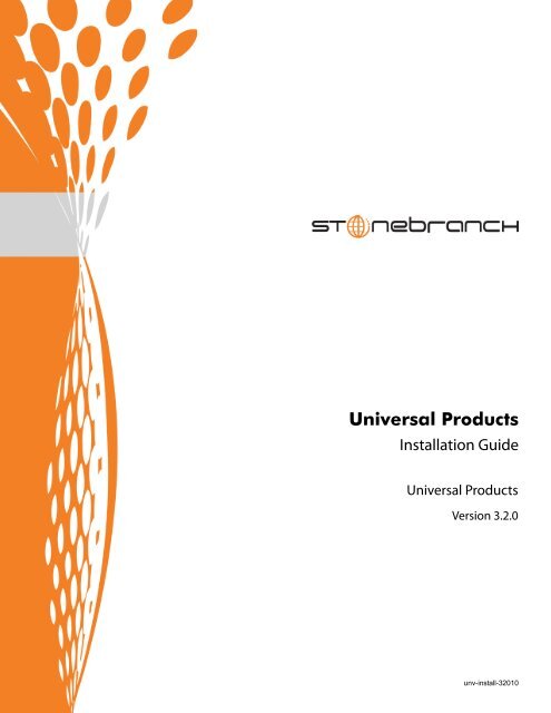 Universal Products 3.2.0 Installation Guide - Stonebranch