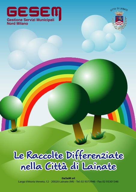 Le Raccolte Differenziate nella Città di Lainate Le Raccolte ...