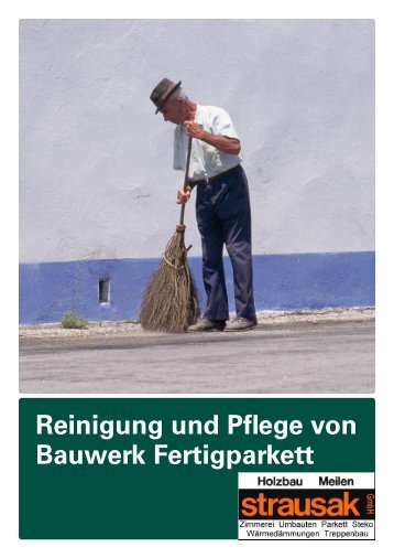 Reinigung und Pflege von Bauwerk Fertigparkett