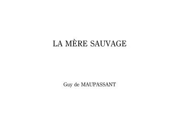 MAUPASSANT ： La Mere Sauvage