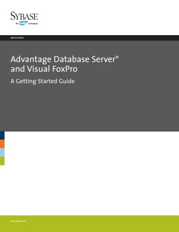 Advantage Database Server® and Visual FoxPro – A Getting Started ...