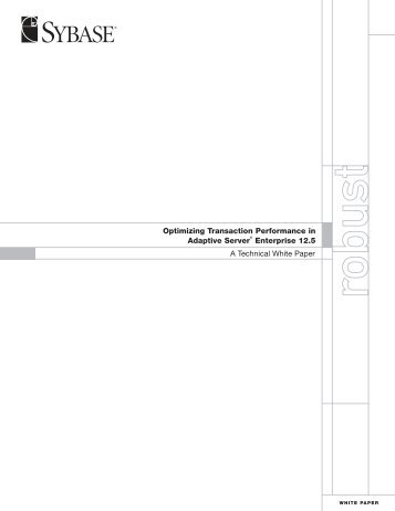 Optimizing Transaction Performance in Adaptive Server ... - Sybase