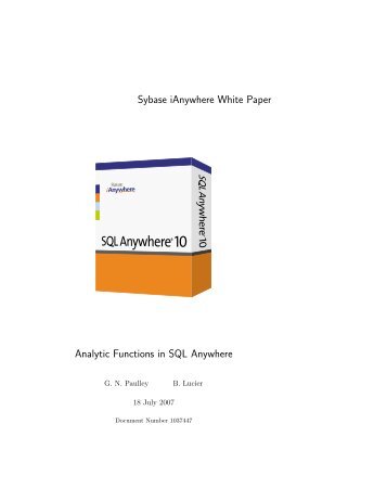 Sybase iAnywhere White Paper Analytic Functions in SQL Anywhere