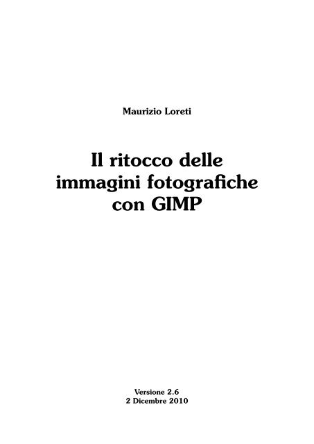 Il ritocco delle immagini fotografiche con GIMP - Hop Frog