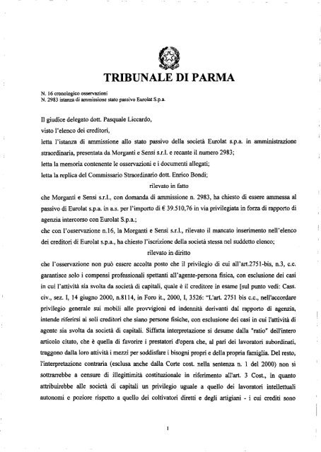 Il giudice delegato dott. Pasquale Liccardo,