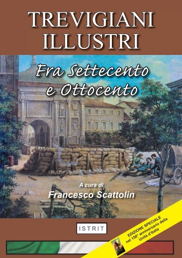 Fra Settecento e Ottocento A cura di Francesco Scattolin - istrit.org