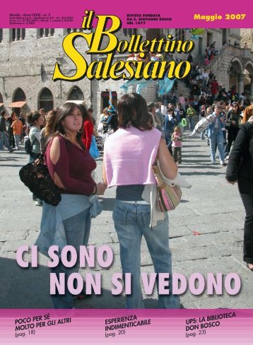 BS MAGGIO 2007 - il bollettino salesiano - Don Bosco nel Mondo