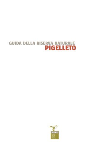 Guida della Riserva Naturale Pigelleto - Provincia di Siena