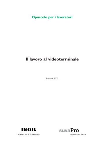 Opuscolo per i lavoratori Il lavoro al videoterminale