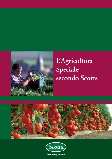 L'Agricoltura Speciale secondo Scotts - Clamer Informa