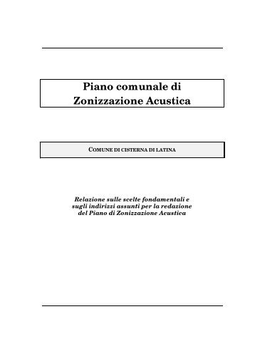 Piano comunale di Zonizzazione Acustica - Comune di Cisterna di ...