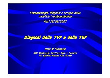 Diagnosi della TVP e della TEP D agnos a V a E - OMCeO ASTI
